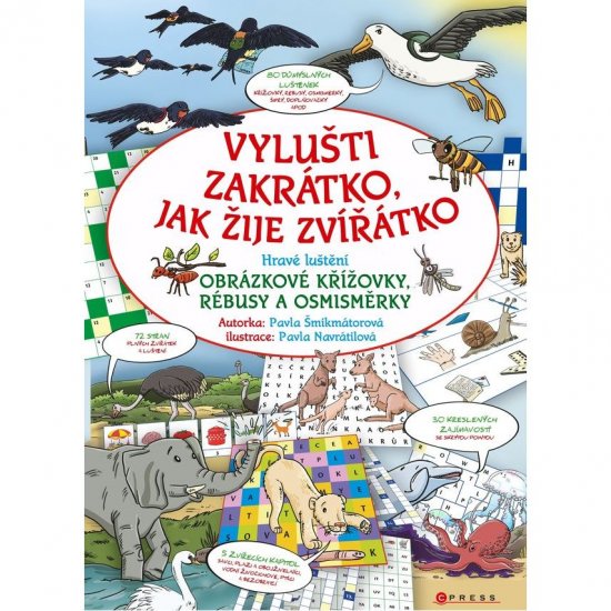 Vylušti zakrátko, jak žije zvířátko